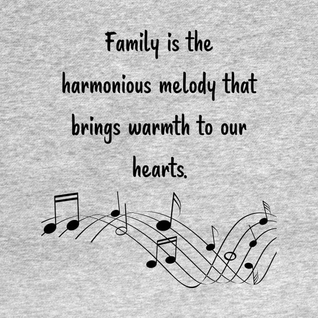 Family is like Music Set 1 - harmonious melody brings warmth to our hearts. by Carrie Ann's Collection